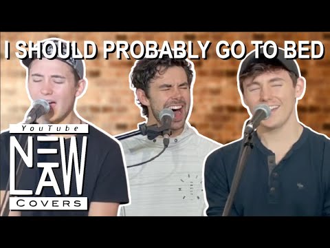 I Should Probably Go To Bed - Dan + Shay (Cover by NewLaw)