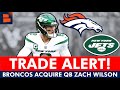 🚨 TRADE ALERT 🚨 Broncos Acquiring QB Zach Wilson From Jets | Draft Rumors & Broncos News