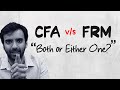 CFA or FRM or both?