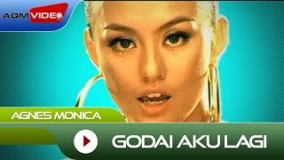 Agnes Monica - Godai Aku Lagi | Official Video