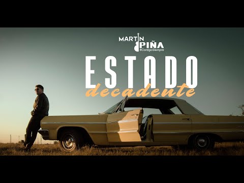 Martín Piña - Estado Decadente (Video Oficial)