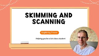 Skimming and Scanning: Reading Fast and Smart