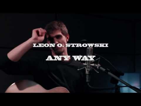 Leon O. Strowski  - Any Way