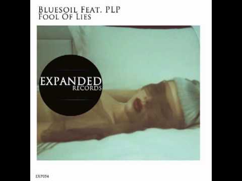 Bluesoil feat PLP - Fool of Lies E.P. (Expanded Records EXP054)