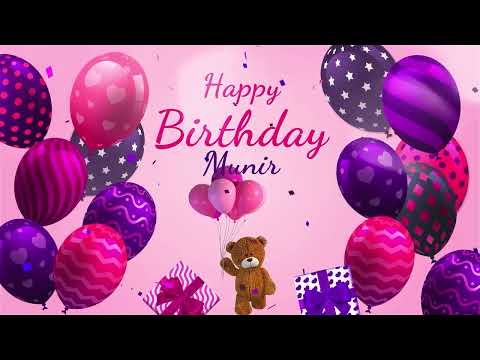 Happy Birthday Munir | Munir Happy Birthday Song | Munir