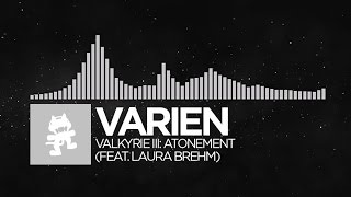 [Electronic] - Varien - Valkyrie III: Atonement (feat. Laura Brehm) [Monstercat Release]