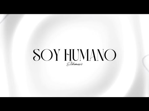 ELIKEMUSIC - SOY HUMANO (Audio Oficial)