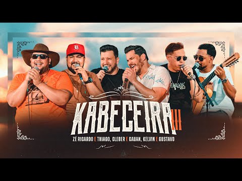Zé Ricardo e Thiago, Cleber e Cauan, Kelvin e Gustavo - KABECEIRA 3 [COMPLETO]
