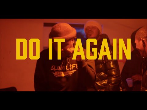 KlvinK - Do It Again  feat. Slumlife weez ( Official Music Video )