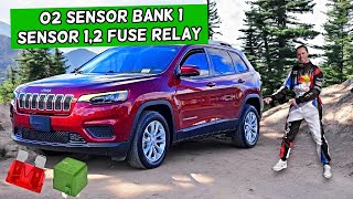 Jeep Cherokee O2 Sensor Bank 1 Sensor 1 Bank 1 Sensor2 Fuse Relay Location Replacement 2014 2023