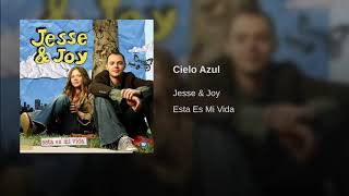 Cielo Azul - Jesse &amp; Joy