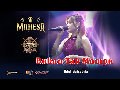BUKAN TAK MAMPU VOC  ADEL SALSABILA -:- MAHESA MUSIC LIVE BONGKAR KEC. WONOKERTO KAB. PEKALONGAN