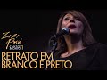 Zizi Possi - Retrato em Branco e Preto | Cantos & Contos I