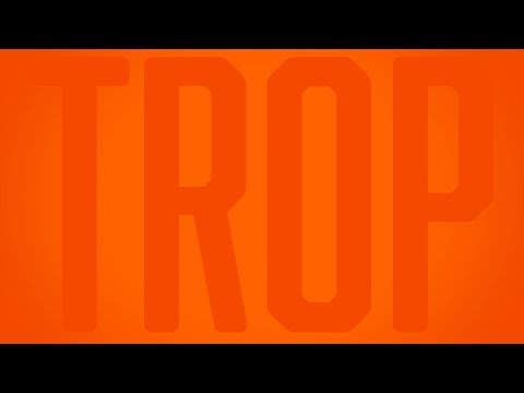 Video thumbnail for Trop