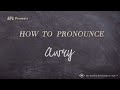 How to Pronounce Awry (Real Life Examples!)
