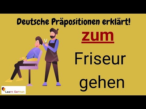 GERMAN Preposition ZU in detail (23) -  - with examples | ZU mit Erklärung | A1 - B1