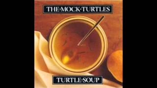 Mock Turtles Head Run Wild