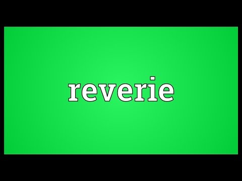 download lagu mp3 mp4 Reverie Meaning, download mp3 Reverie Meaning free download, download mp3 Reverie Meaning