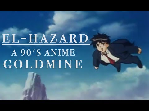 El-Hazard: A 90's Anime Goldmine
