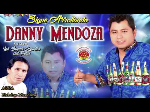 DANNY MENDOZA♫ DEJAME UN BESO-SIENTO EN EL ALMA -LA VIDA ES UNA ILUSION-MI MALA CABEZA™✔