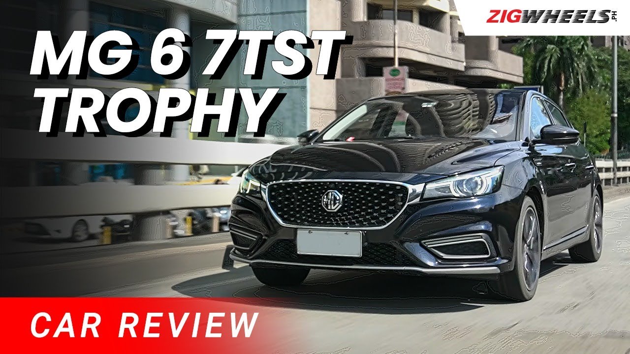 MG 6 7TST Trophy Review with Nics Calanoc | Long Live Sporty Luxury! ZigWheels.Ph
