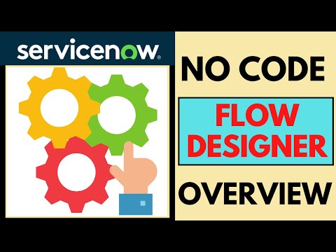 ServiceNow Flow Designer Overview