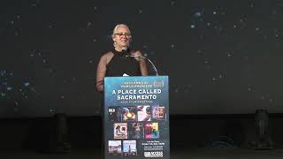 A Place Called Sacramento Film Premiere 2024