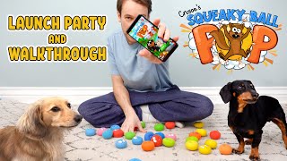 Crusoe's Squeaky Ball POP! - Launch Party & Quick Walkthrough Tutorial
