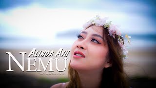 Download lagu NEMU -  Alinda Ayu - Pepujaning Ati Kinaryo Kembange Wangi mp3