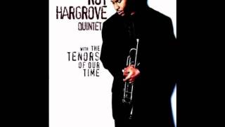 Roy Hargroove Quintet - When we were one (feat. Johnny Griffin)