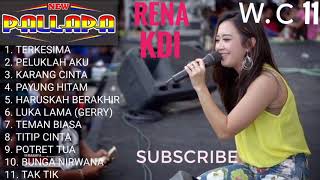 Download lagu RENA KDI FULL ALBUM   NEW PALLAPA mp3