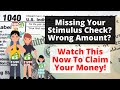 Missing Your Stimulus Check Or Wrong Amount? - You Can Still Get Your Money In 2021! Missing Your Stimulus Check Or Wrong Amount? - You Can Still Get Your Money In 2021!