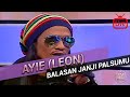 Ayie Leon Balasan Janji Palsumu 2017 Live