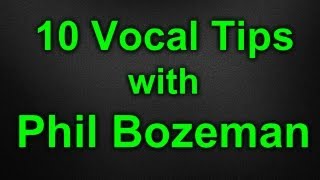 10 Vocal Tips with Phil Bozeman