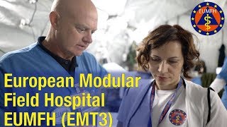 European Modular Field Hospital - The EMT 3 in the European Union Civi