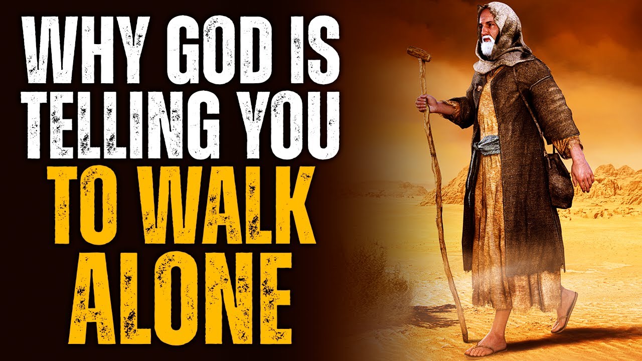 Don't Be Scared of Walking Alone (God Is Preparing You For Great Things)