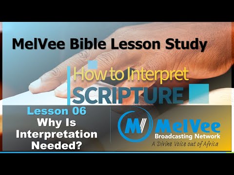 MelVee Bible Lesson 6 || Q2 2020 || Why Bible Interpretation is Needed