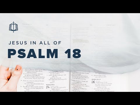 Psalm 18 | Make My Feet Like a Deer's | Bible Study