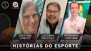 🎙️ Histórias do esporte - Cristina Strutz e Fernando Fontana - #03