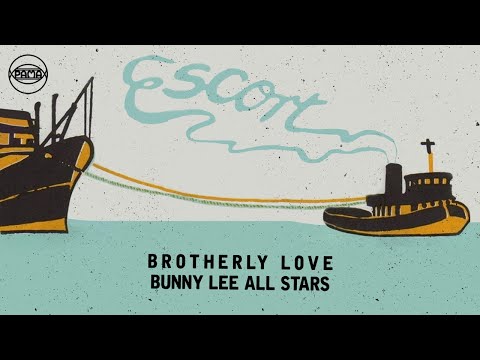 The Bunny Lee All Stars - Brotherly Love (Official Audio) | Pama Records