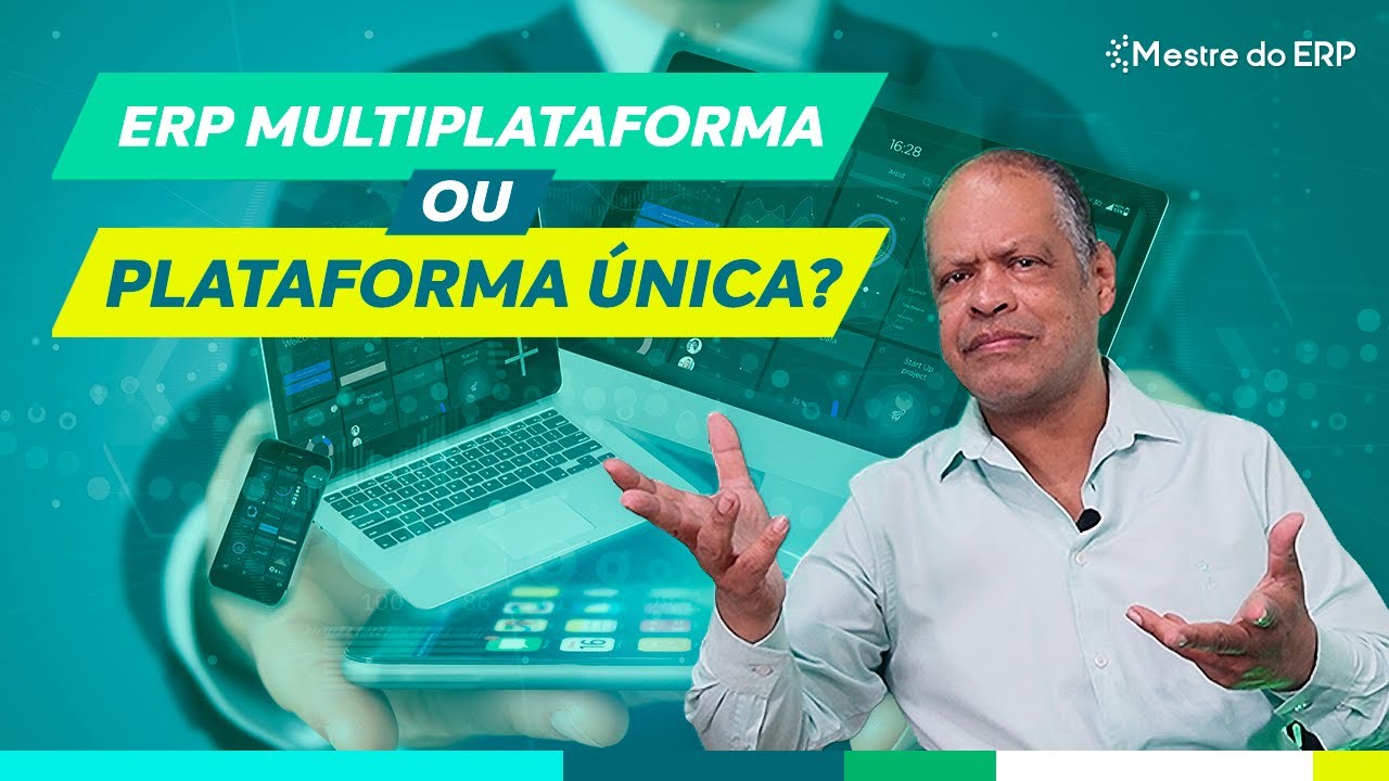 Multiplataforma ou Plataforma Única: Qual ERP Escolher?