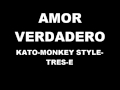 AMOR VERDADERO (MONKEYSTYLE FT ...