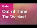Out of Time - The Weeknd | Karaoke Version | KaraFun