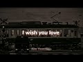 I wish you love | Frank Sinatra & Count Basie . (Lyrics).