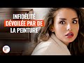 Un Homme Peint Sa Femme Pour Dévoiler Son Infidélité DramatizeMeFrance