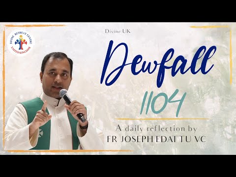 Dewfall 1104 - God has not abandoned you