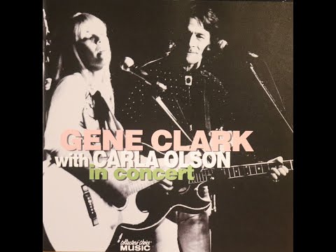 Gene Clark & Carla Olson - In Concert (1988-1990) [Complete 2007 2 CD Release]