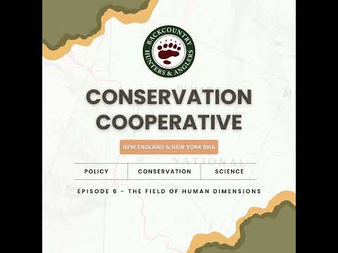 Conservation Cooperative: Episode 6 - The Field of Human Dimensions