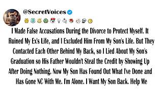 I Made False Accusations During the Divorce to Protect Myself. It Ruined My Ex's Life, and I Excl...