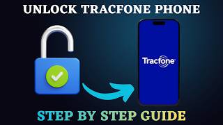 How to Unlock TracFone Phone to Any Carrier: Full Guide